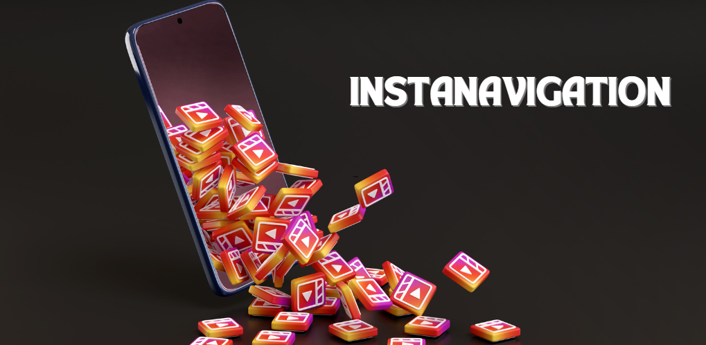 Instanavigation