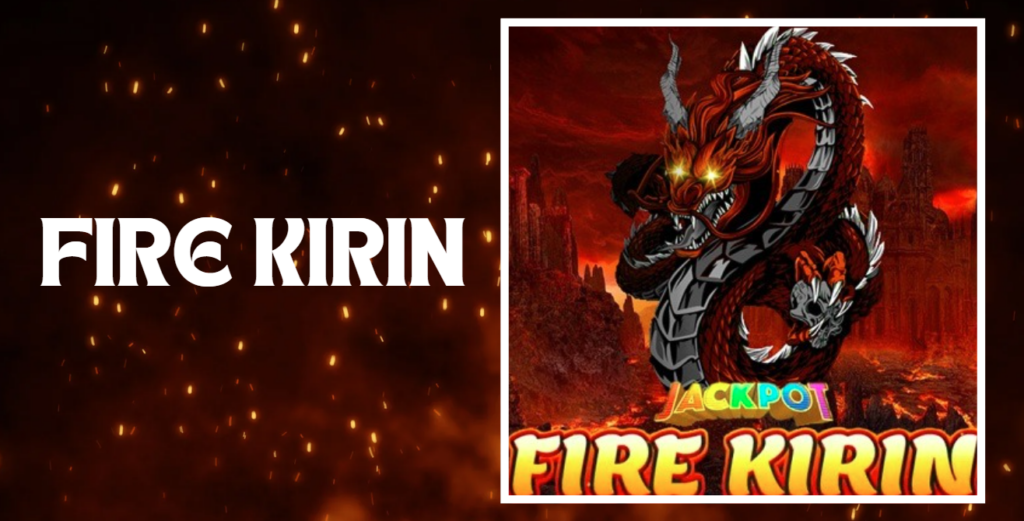 Fire Kirin