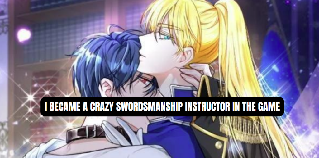 I Became a Crazy Swordsmanship Instructor in the Game