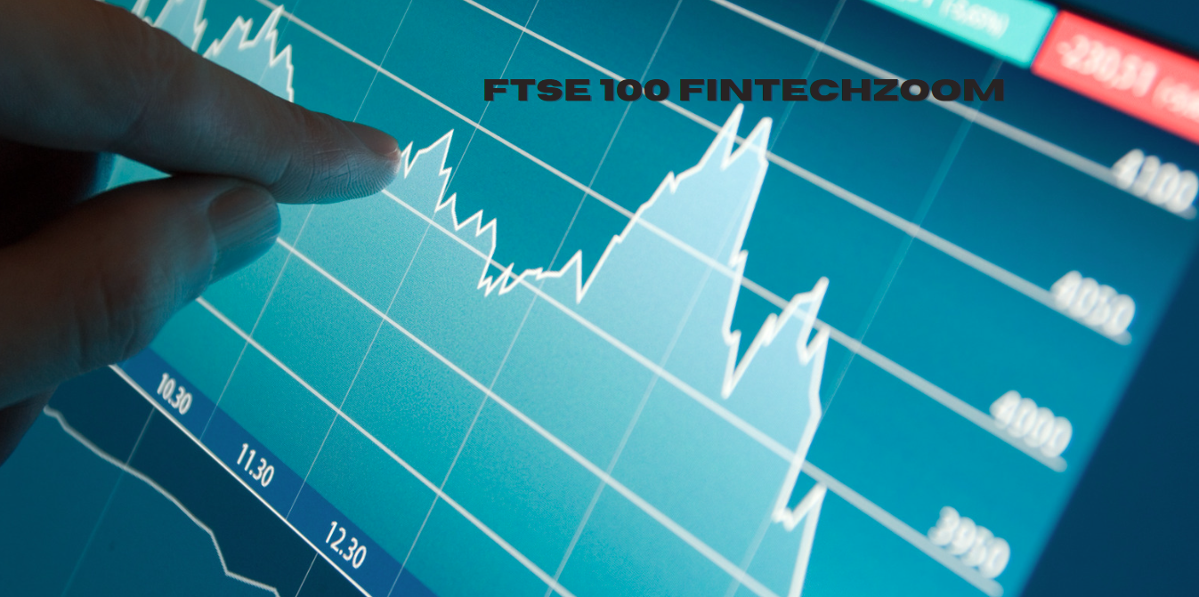 FTSE 100 Fintechzoom